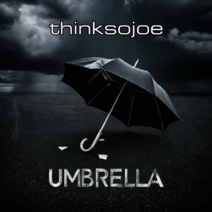 New thinksojoe single - "Umbrella"